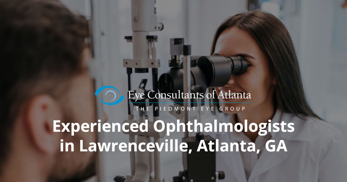 Ophthalmologists In Lawrenceville Eye Consultants Of Atlanta