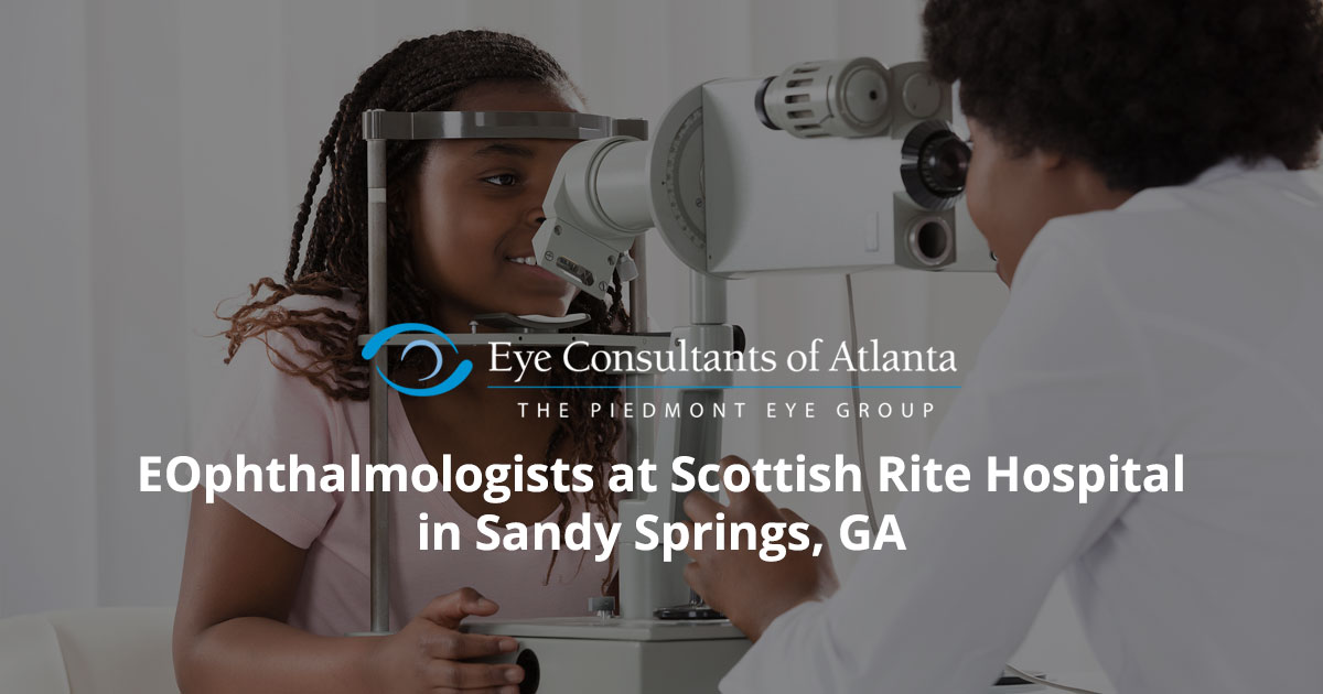 Sandy Springs Pediatric Ophthalmologists Eye Consultants Of Atlanta