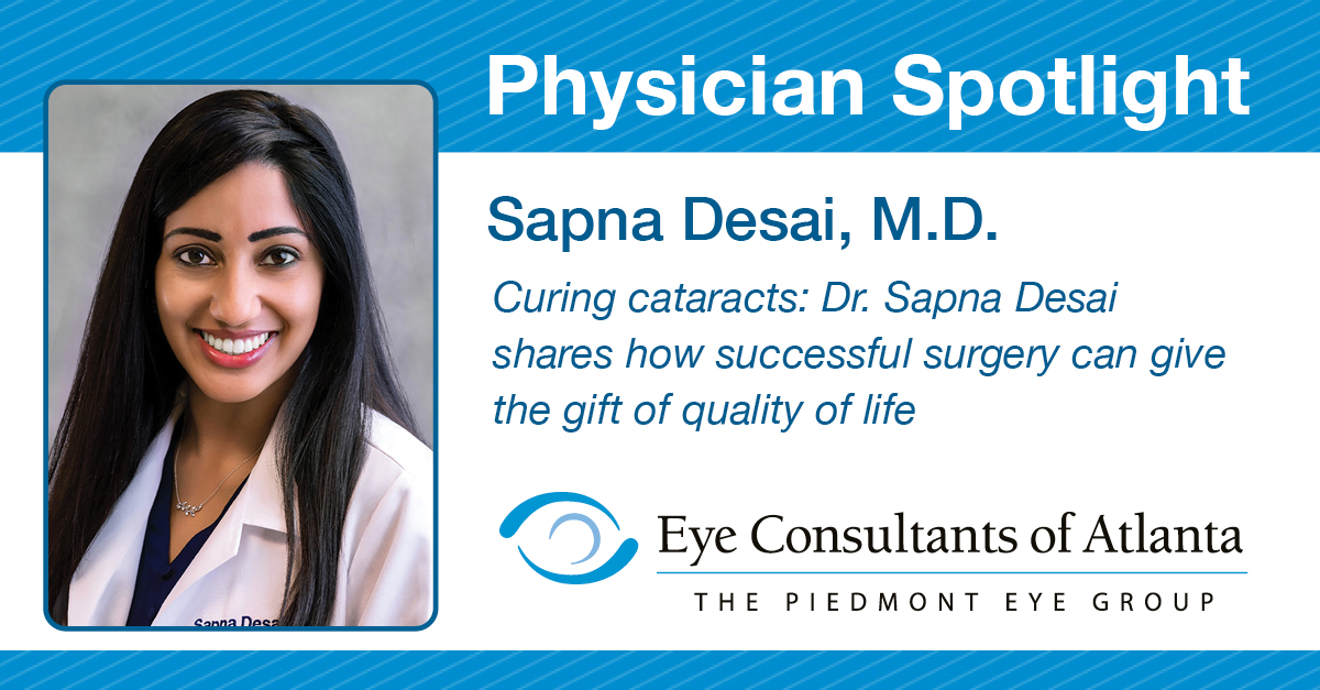 Curing cataracts: Dr. Sapna Desai shares how successful surgery can give the gift of quality of life